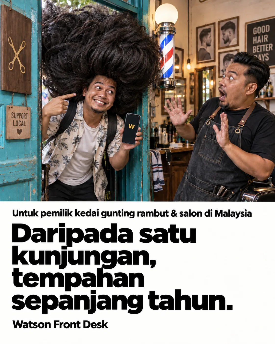 Iklan tempahan semula Watson: pelanggan tetap kembali dengan rambut yang luar biasa besar.